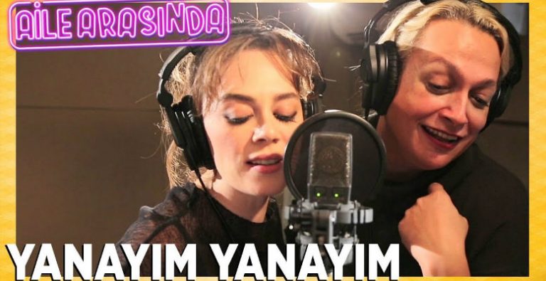 Aile Arasında Yanayım Yanayım