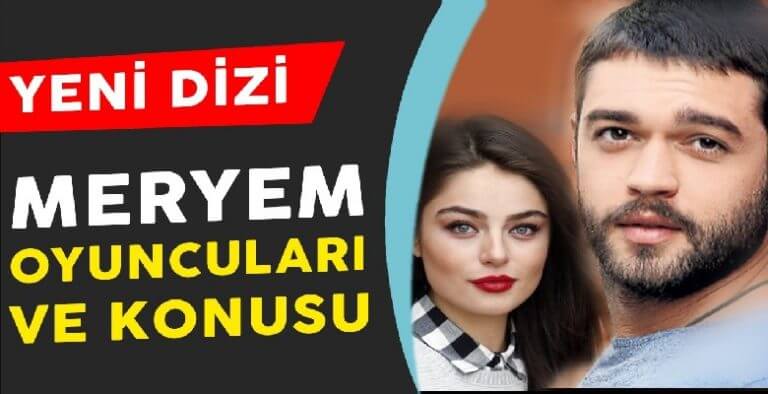 Meryem dizisi oyuncu kadrosu