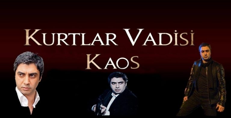 Kurtlar Vadisi Kaos Ne Zaman Başlıyor?