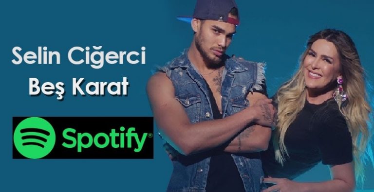 Selin Ciğerci’nin ‘Beş Karat’ Şarkısı Başarıya Doymuyor. ‘Beş Karat’ Spotify’de!