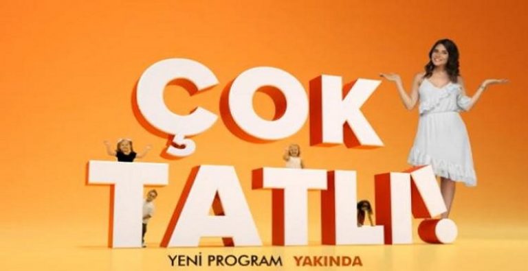 Çok Tatlı! Yakında Kanal D’de Başlıyor…