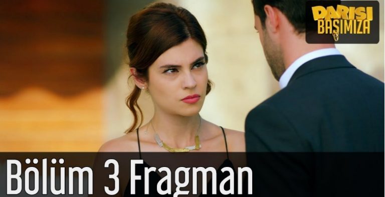 Darısı Başımıza 3. bölüm fragmanı yayınlandı! Dizide neler olacak?