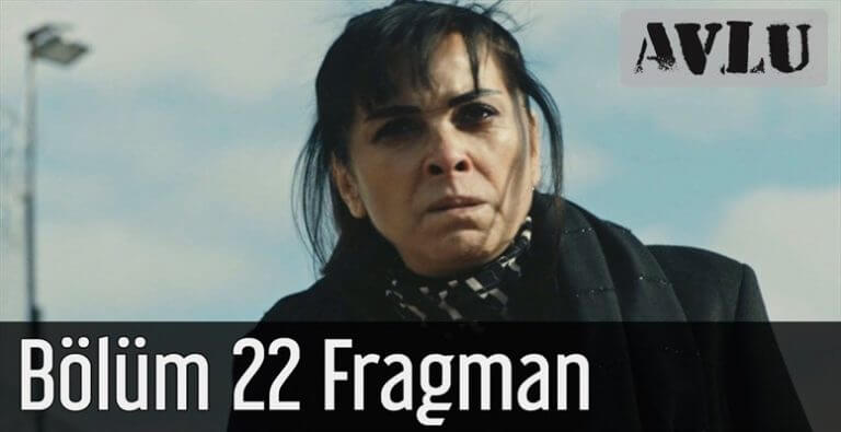 Avlu 22. Bölüm Fragmanı Yayınlandı!