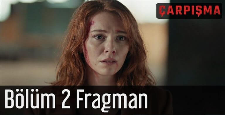 Çarpışma 2. Bölüm Fragmanı Geldi!