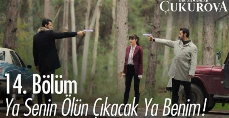 Bir Zamanlar Çukurova’da Silahlar Çekildi!