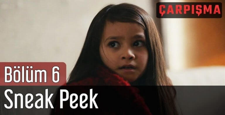 Çarpışma’da 6. Bölüm Fragmanı Geldi?