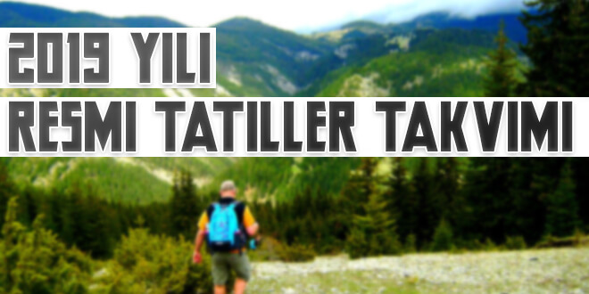 2019 Yılı Resmi Tatiller Takvimi