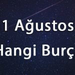 1 Ağustos Hangi Burç