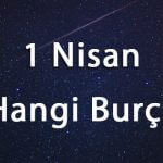 1 Nisan Hangi Burç