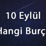 10-eylul-hangi-burc