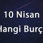 10 Nisan Hangi Burç