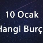 10-ocak-hangi-burc