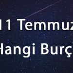 11 Temmuz Hangi Burç