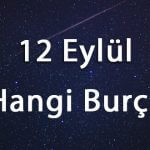 12 Eylül Hangi Burç