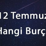 12 Temmuz Hangi Burç