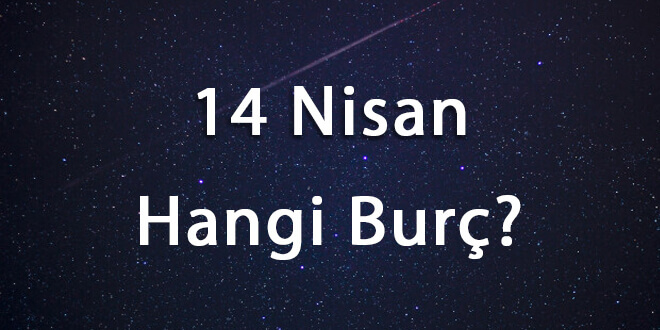 14 Nisan Hangi Burç