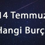 14 Temmuz Hangi Burç