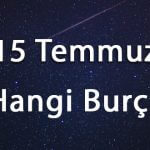 15 Temmuz Hangi Burç