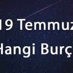 19 Temmuz Hangi Burç
