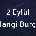 2 Eylül Hangi Burç