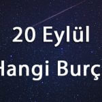 20 Eylül Hangi Burç