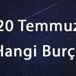 20 Temmuz Hangi Burç