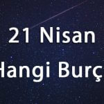 21 Nisan Hangi Burç