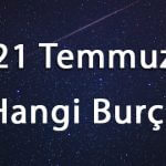 21 Temmuz Hangi Burç