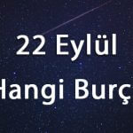 22 Eylül Hangi Burç