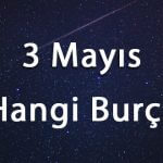 3 Mayıs Hangi Burç