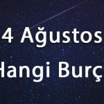 4 Ağustos Hangi Burç
