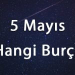 5 Mayıs Hangi Burç
