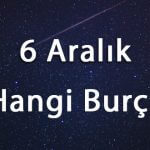 6-aralik-hangi-burc