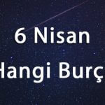 6 Nisan Hangi Burç