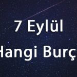 7 Eylül Hangi Burç