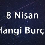 8 Nisan Hangi Burç