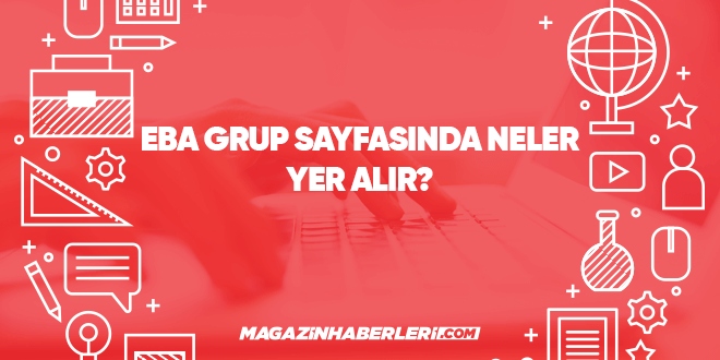 EBA grup sayfasında neler yer alır?