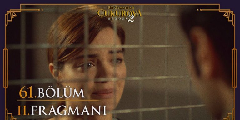 Bir Zamanlar Çukurova 61. Bölüm 2. Fragmanı Yayında! ‘Bitmeyen Aşk’!