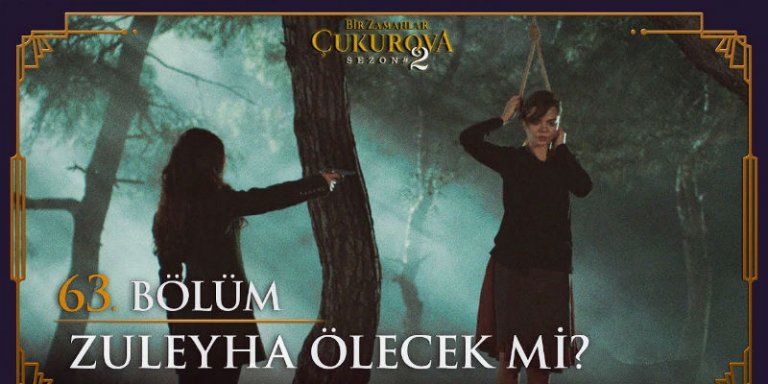 Bir Zamanlar Çukurova 64. Bölüm Fragmanı Yayınlandı Mı? Züleyha Müjgan’ın Tuzağına Düşüyor!