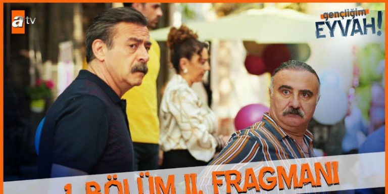 Gençliğim Eyvah Dizisinin 1. Bölüm 2. Fragmanı Yayınlandı!