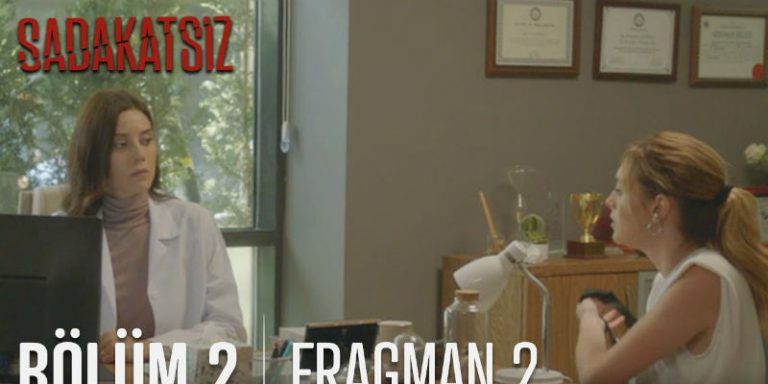 Sadakatsiz 2. Bölüm 2. Fragmanı Yayında! Derin Muayeneye Asya’ya Gidip Ona Nispet Yapıyor!