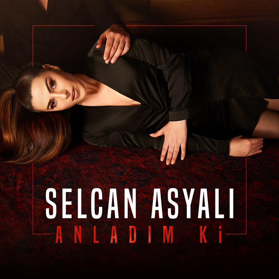 Selcan Asyalı "Anladım ki"