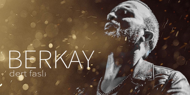 Berkay’ın Yeni Single’ı “Dert Faslı” Tüm Dijital Platformlarda..