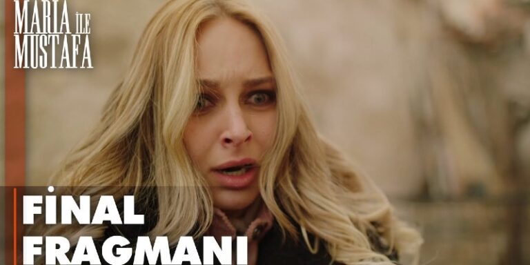 Maria İle Mustafa 17. Bölüm Final Fragmanı Yayında! Maria Görkem’i Öldürüyor Mu?