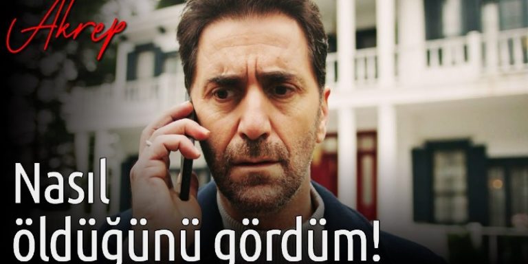 Akrep 7. Bölüm Fragmanı Yayınlandı Mı? Berna’nın Öldürüldüğünü Gören Birisi Fikret’i Arıyor!