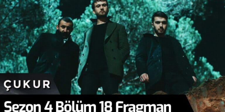Çukur 4. Sezon 18. Bölüm 1. Fragmanı Yayında! Yamaç Cengiz’e Ve Oğullarına Büyük Oyun Oynuyor!