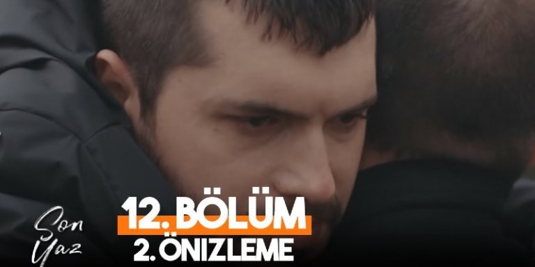 Son Yaz 12. Bölüm Ön İzlemesi Yayında! Akgün Gitmeden Selim’e Sarılıyor!