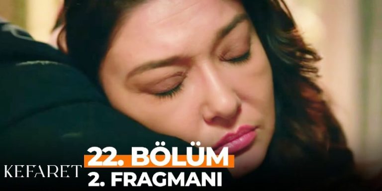Kefaret 22. Bölüm 2. Fragmanı Yayında! Sinan Zeynep’i Kurtarıyor!