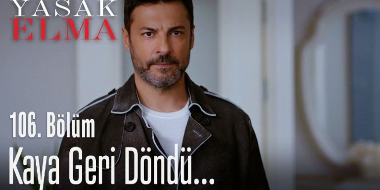 Yasak Elma 107. Bölüm Fragmanı Yayınlandı Mı? Kaya Ender’le Barışmak İçin Mi Dönüyor?