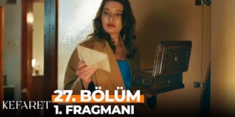 Kefaret 27. Bölüm 1. Fragmanı Yayında! Zeynep’in Bulduğu Mektupta Ne Yazıyor?